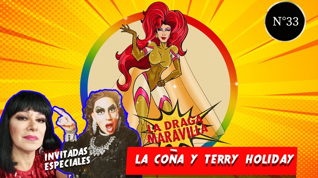 LA DRAGA MARAVILLA  | EP.31  | DRAG TRAVESTI, PRESENTE PASADO Y FUTURO