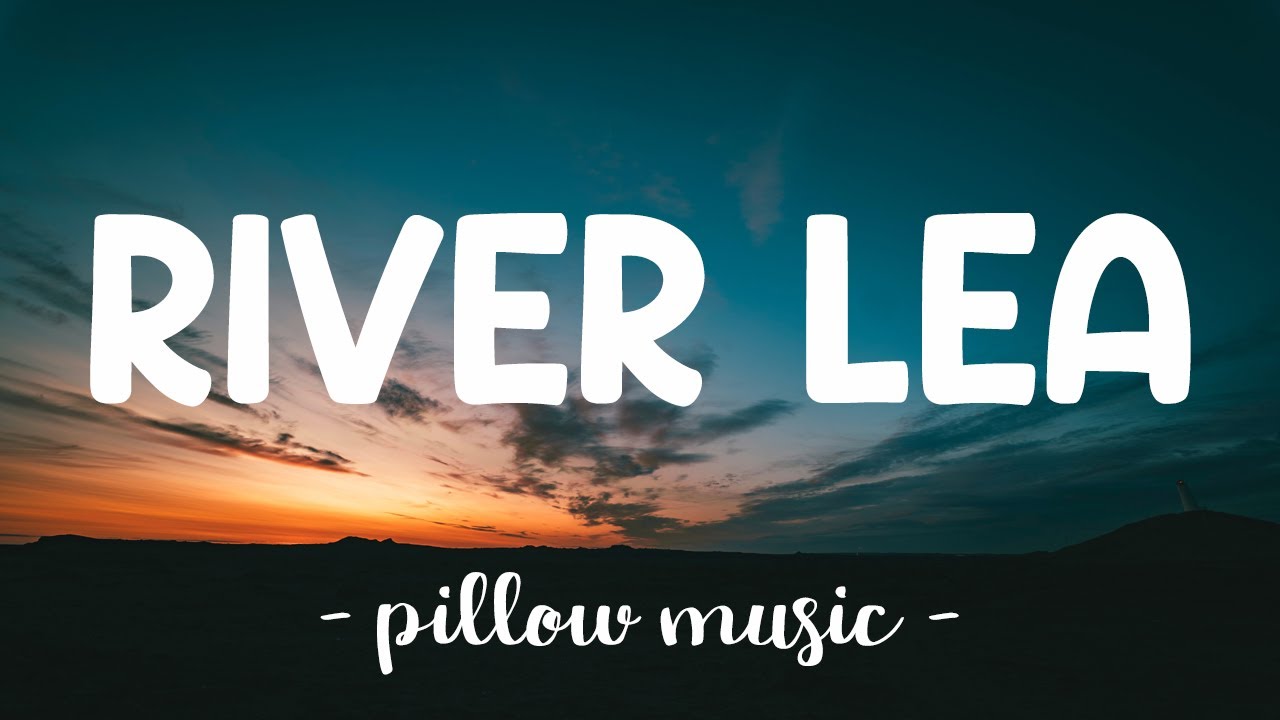 River Lea - Adele (Lyrics) 🎵