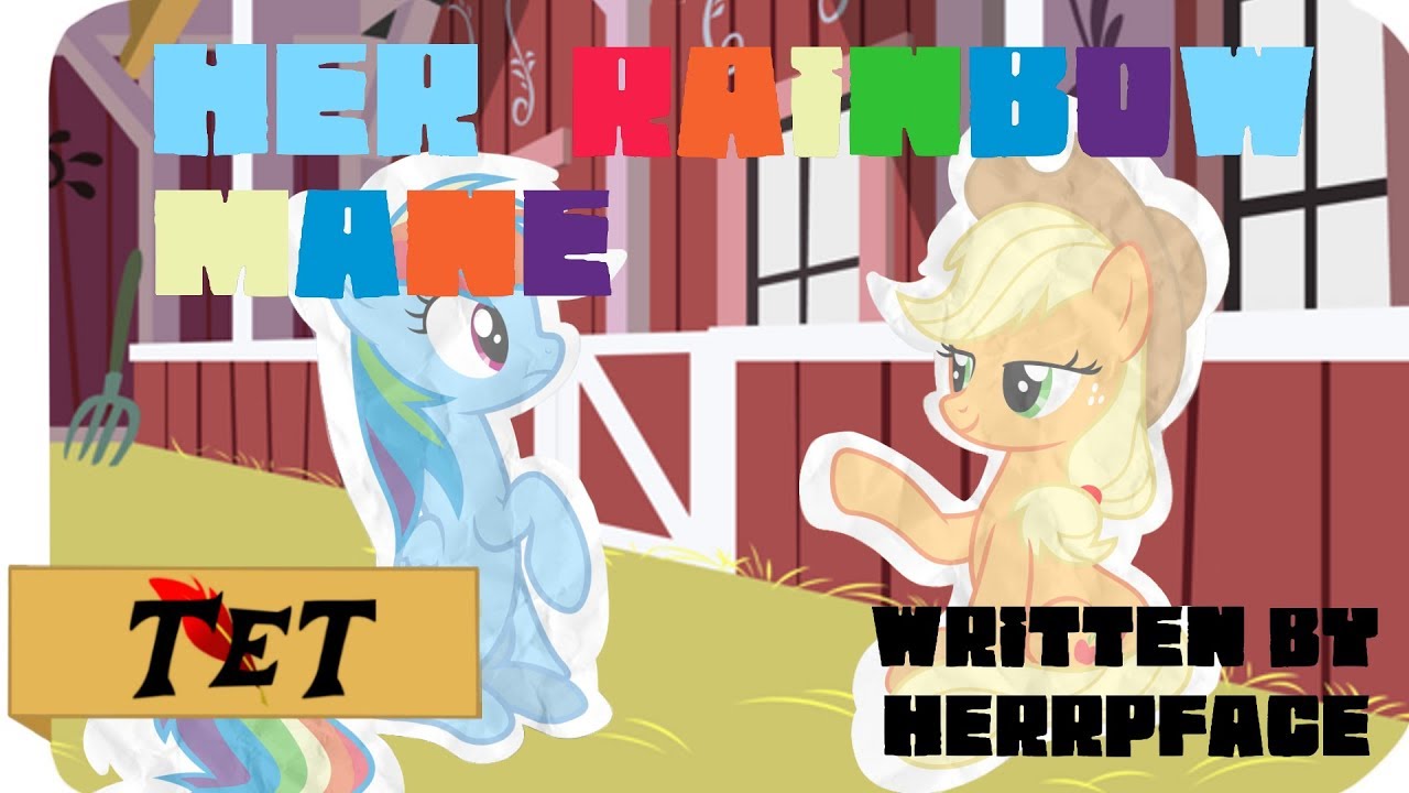 TET: “Her Rainbow Mane” By HerrpFace [ MLP fanfic readings ] (Romance) (Appledash)