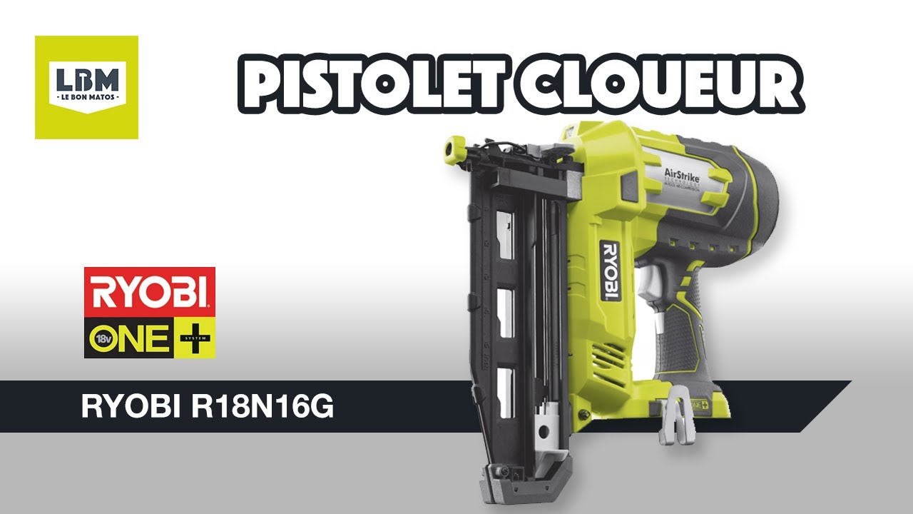 [Ryobi] Cloueur d'assemblage Ryobi One+ R18N16G