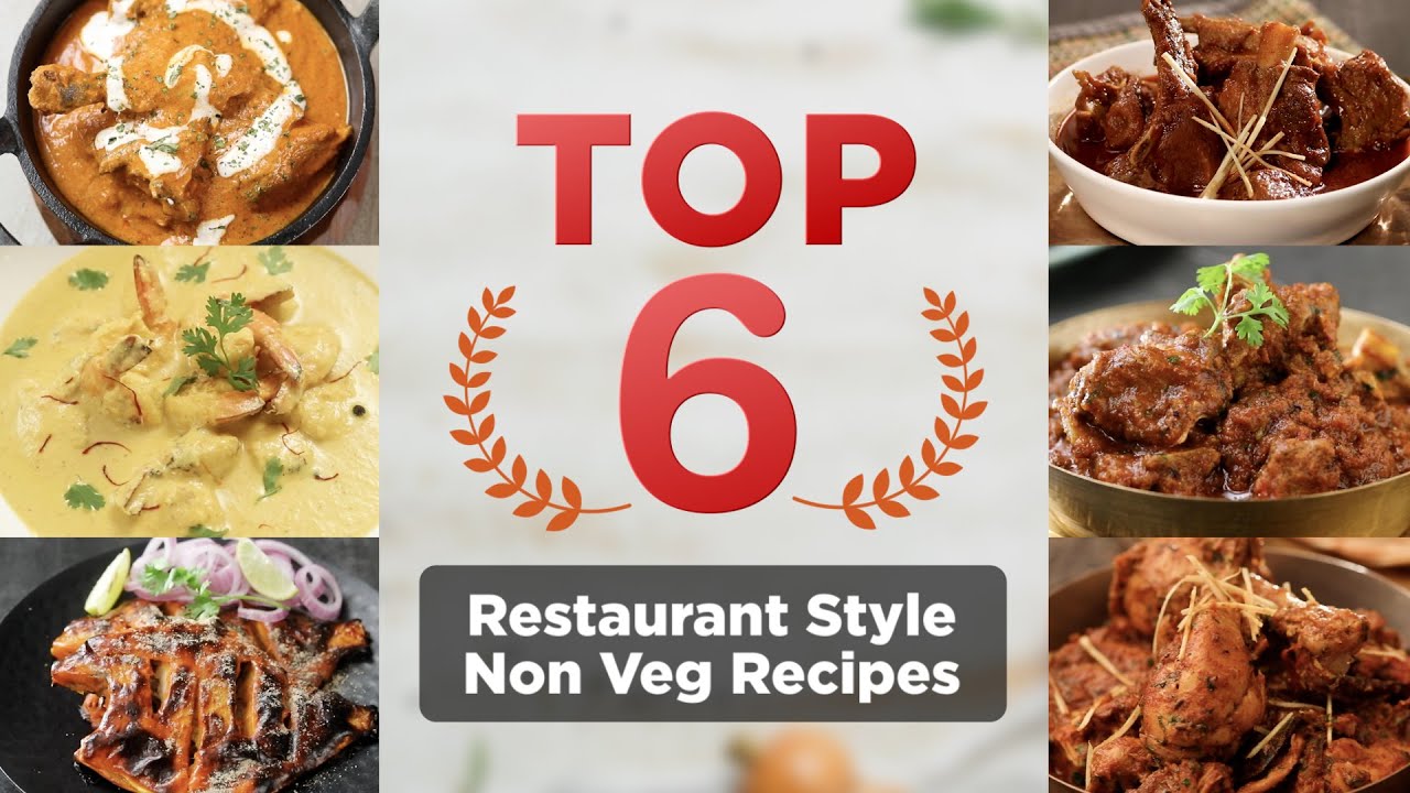 TOP 6 Restaurant Style Non Veg Recipes | 6 रेस्टोरेंट स्टाइल नॉन वेज रेसिपी | Sanjeev Kapoor Khazana