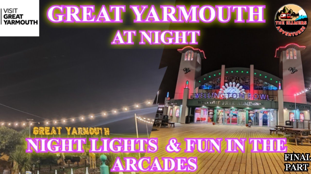 Great Yarmouth, Night Life, Night Lights, Fun in the Arcades