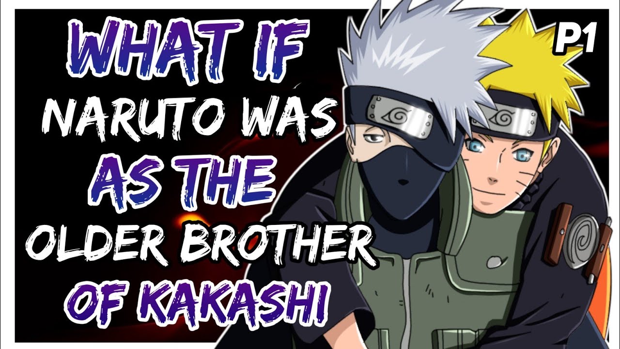 What if Naruto was as the older brother of Kakashi?  { Part 1 }