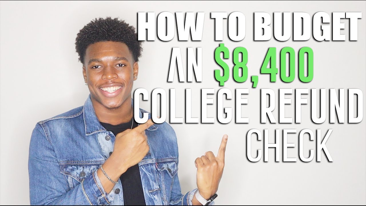 HOW TO BUDGET A $8,400 COLLEGE REFUND CHECK | Simple and Easy to Follow