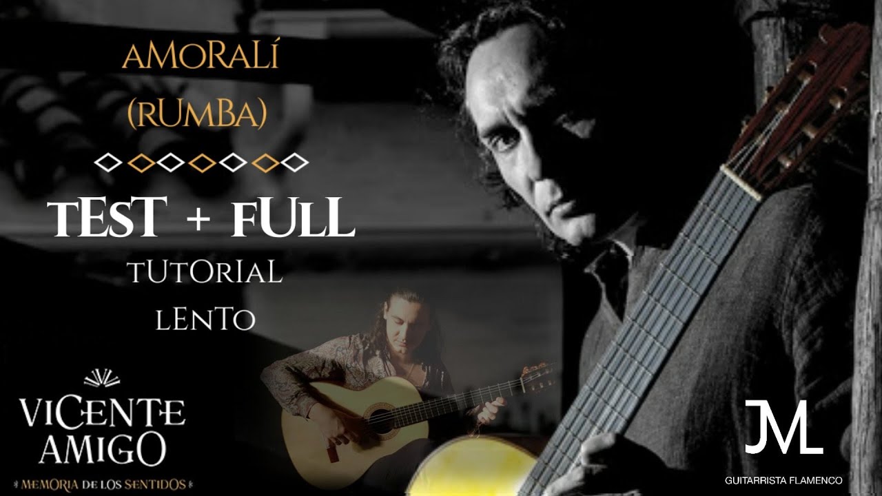 01 Amoralí (Vicente Amigo) Test improvisación + FULL TUTORIAL - José Lorite 