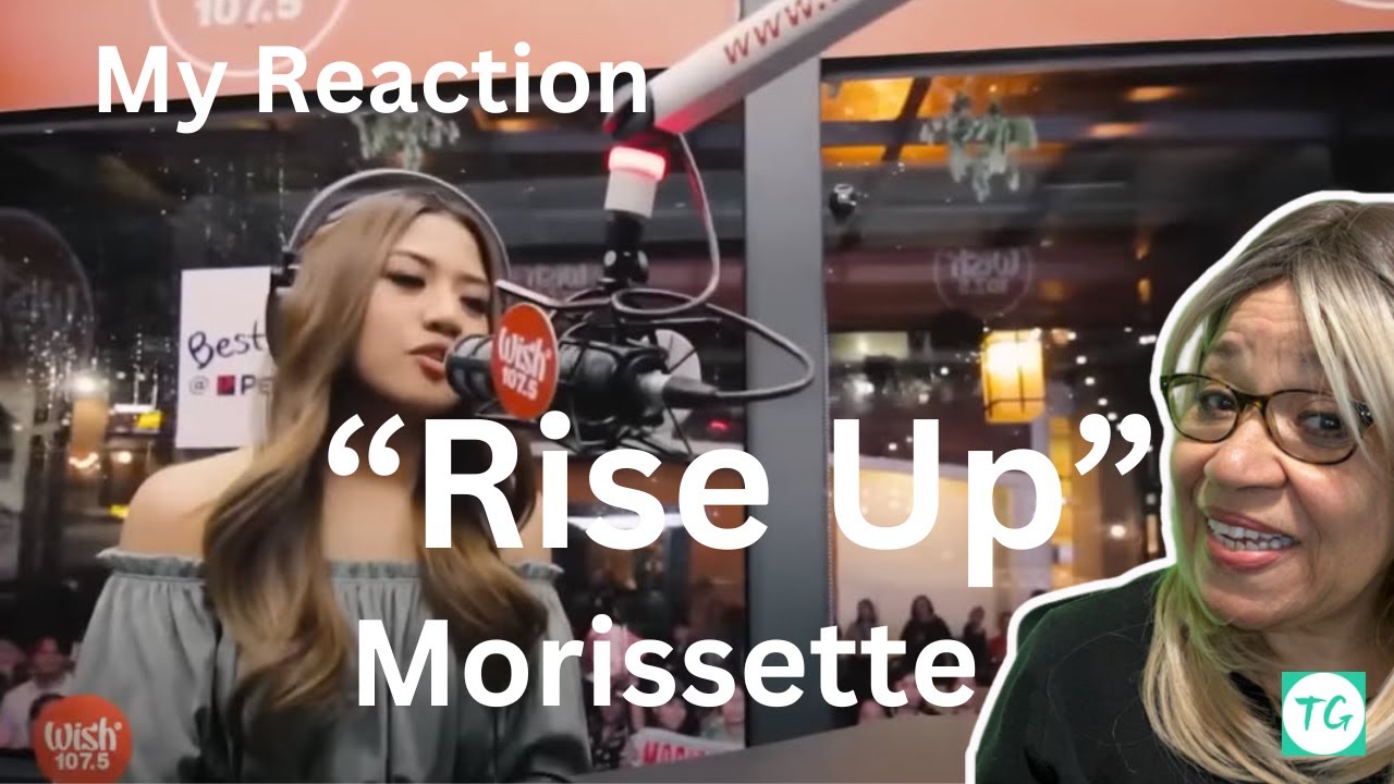 My Reaction to Rise Up  by Morissette Amon