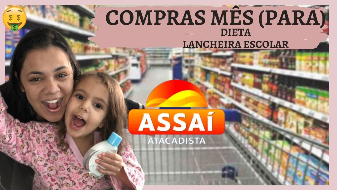 COMPRAS M&Ecirc;S NO ASSAI PARA LANCHEIRA |  COMPRAS PARA DIETA | Lis Fratta