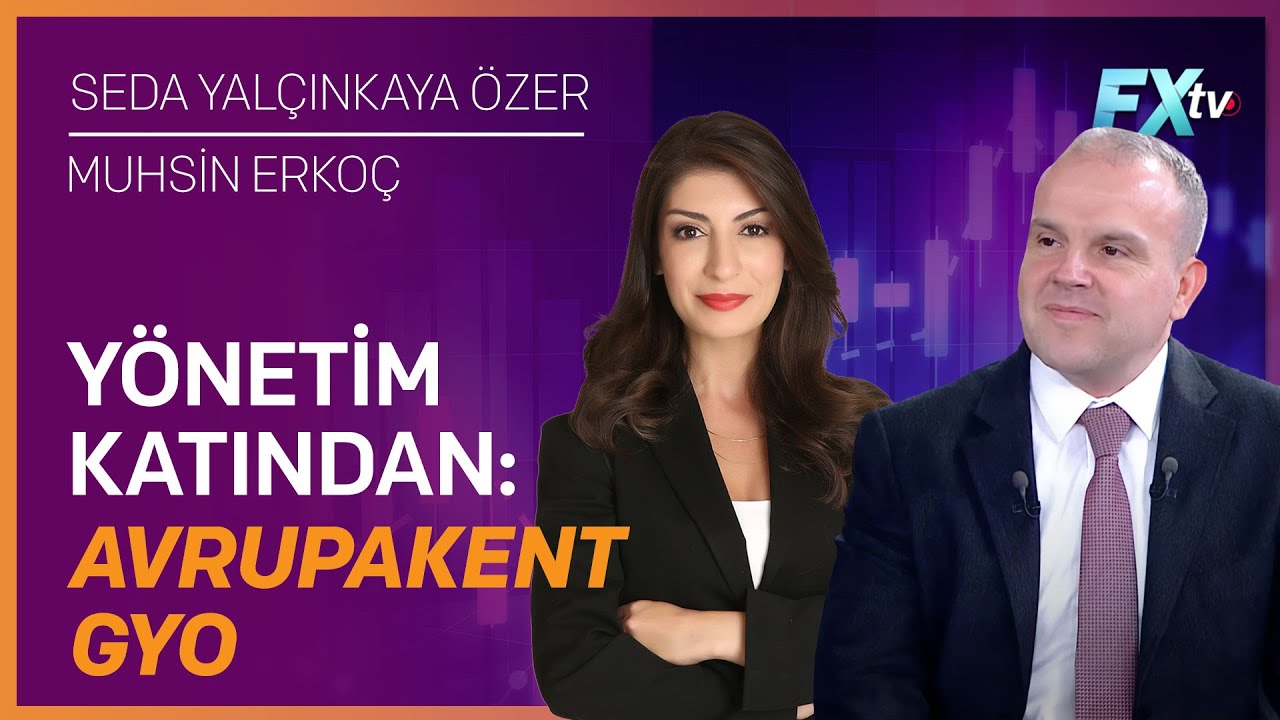 Yönetim Katından: Avrupakent GYO #AVPGY | Seda Yalçınkaya Özer - Muhsin Erkoç