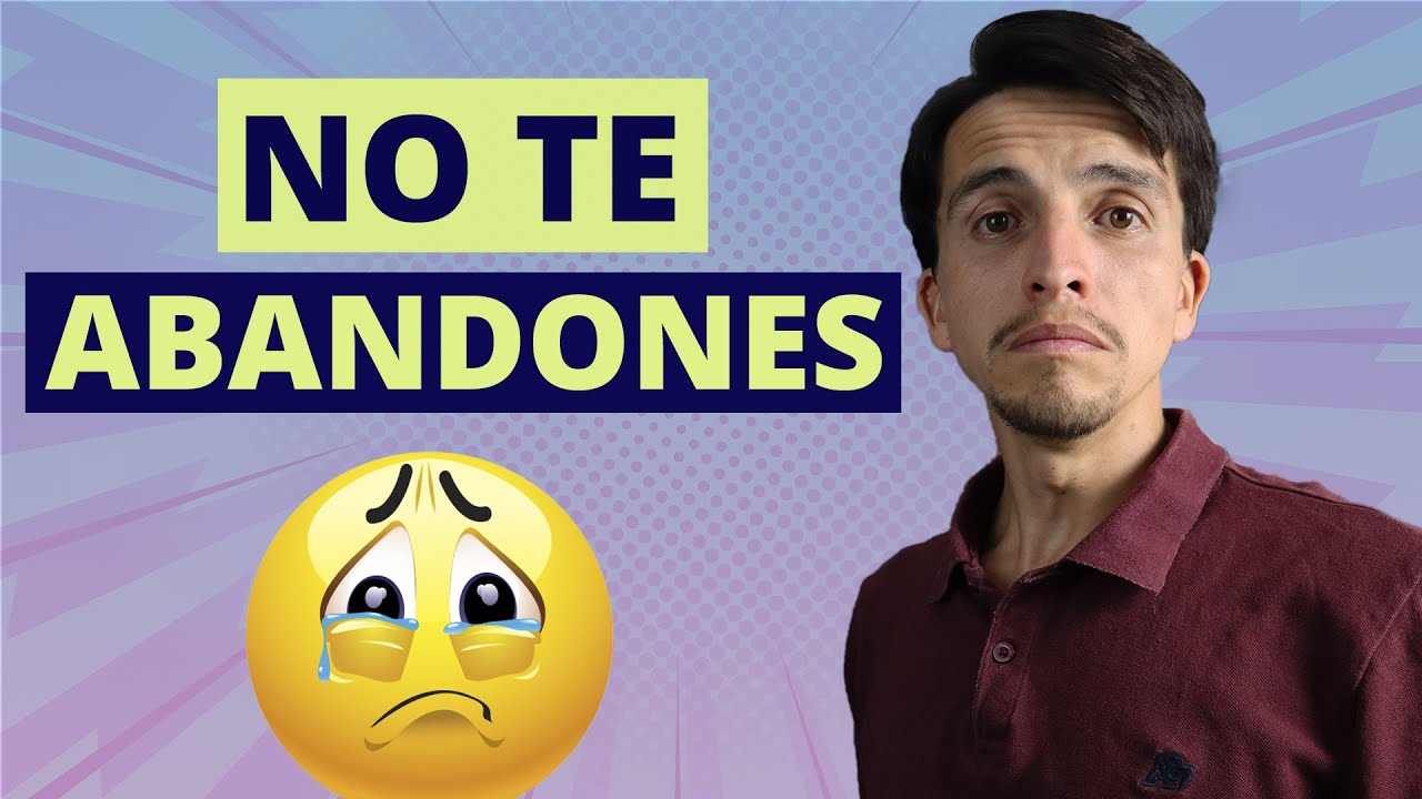 ¿Cómo me ABANDONO a mi mismo? 😥​