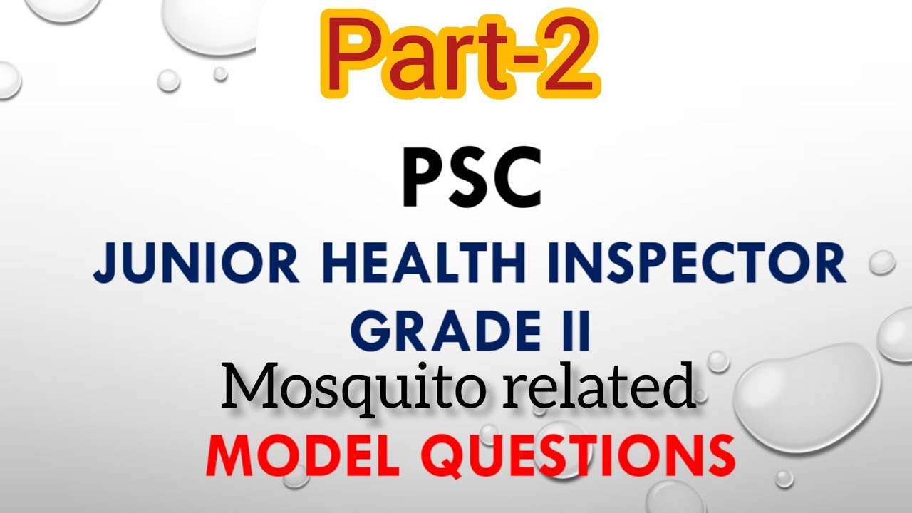 JUNIOR HEALTH INSPECTOR  MODEL QUESTIONS RELATED  MOSQUITO