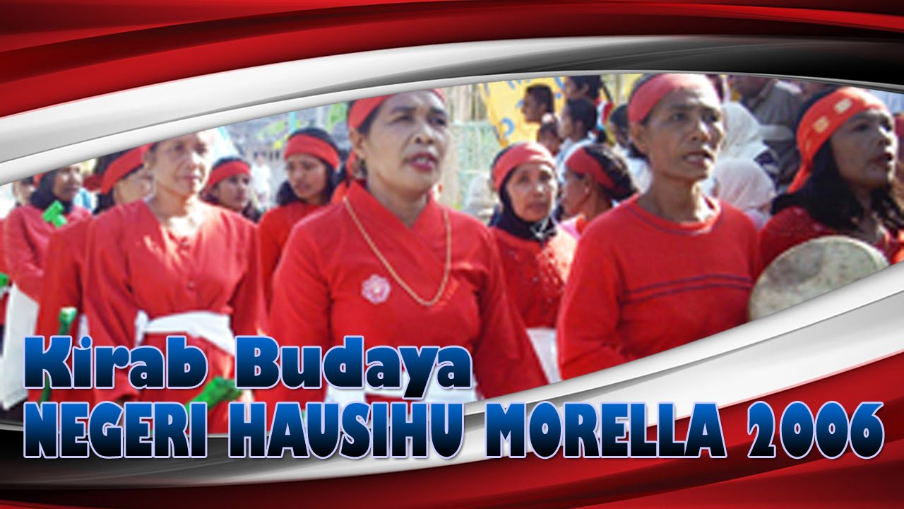 Kirab Budaya Negeri Hausihu Morella 2006