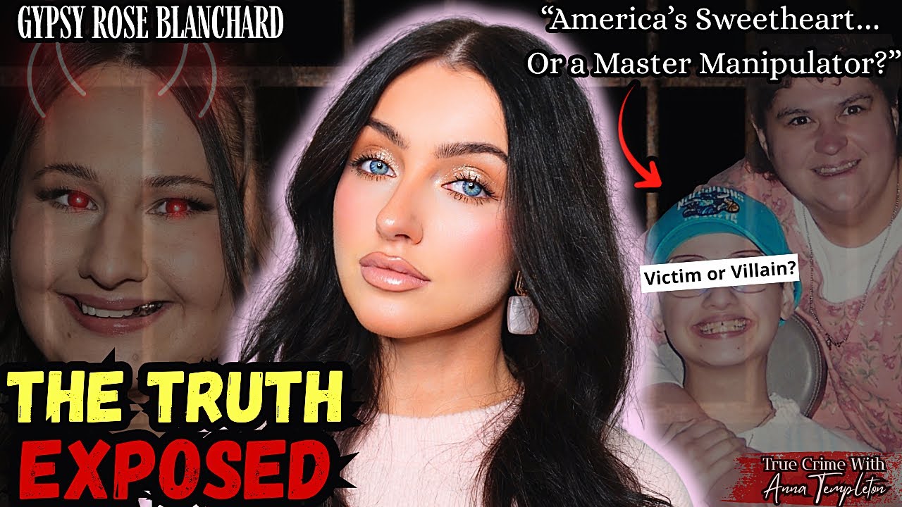 The Real Gypsy Rose Blanchard: Worse Than You Ever Imagined