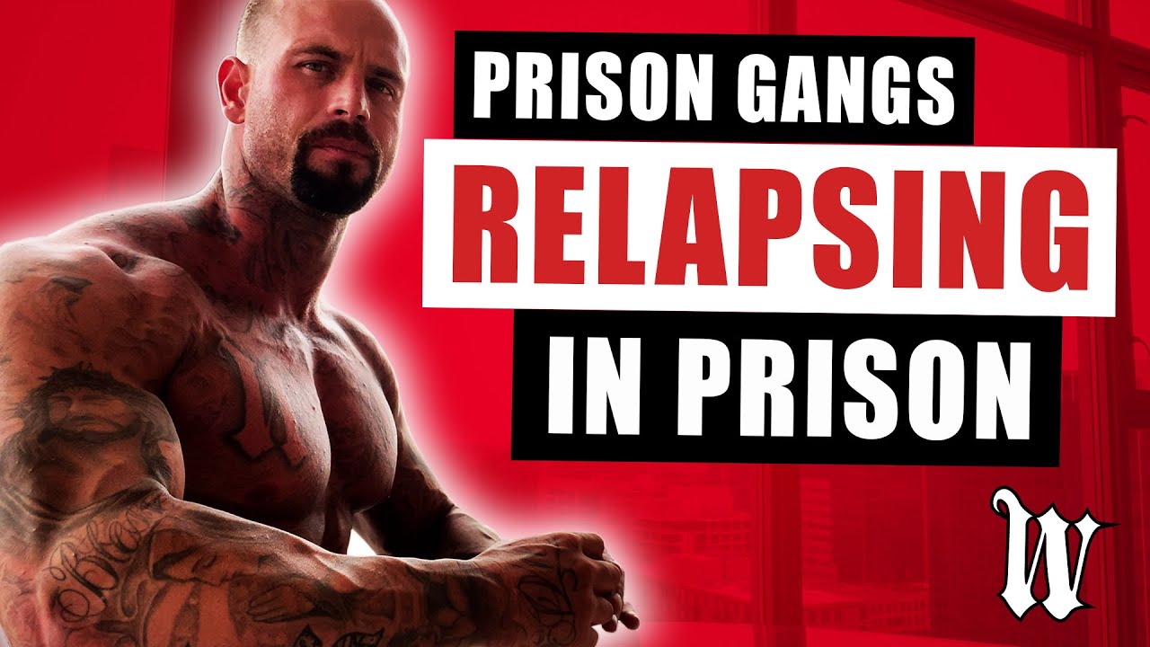 Prison Gangs : Relapsing In Prison