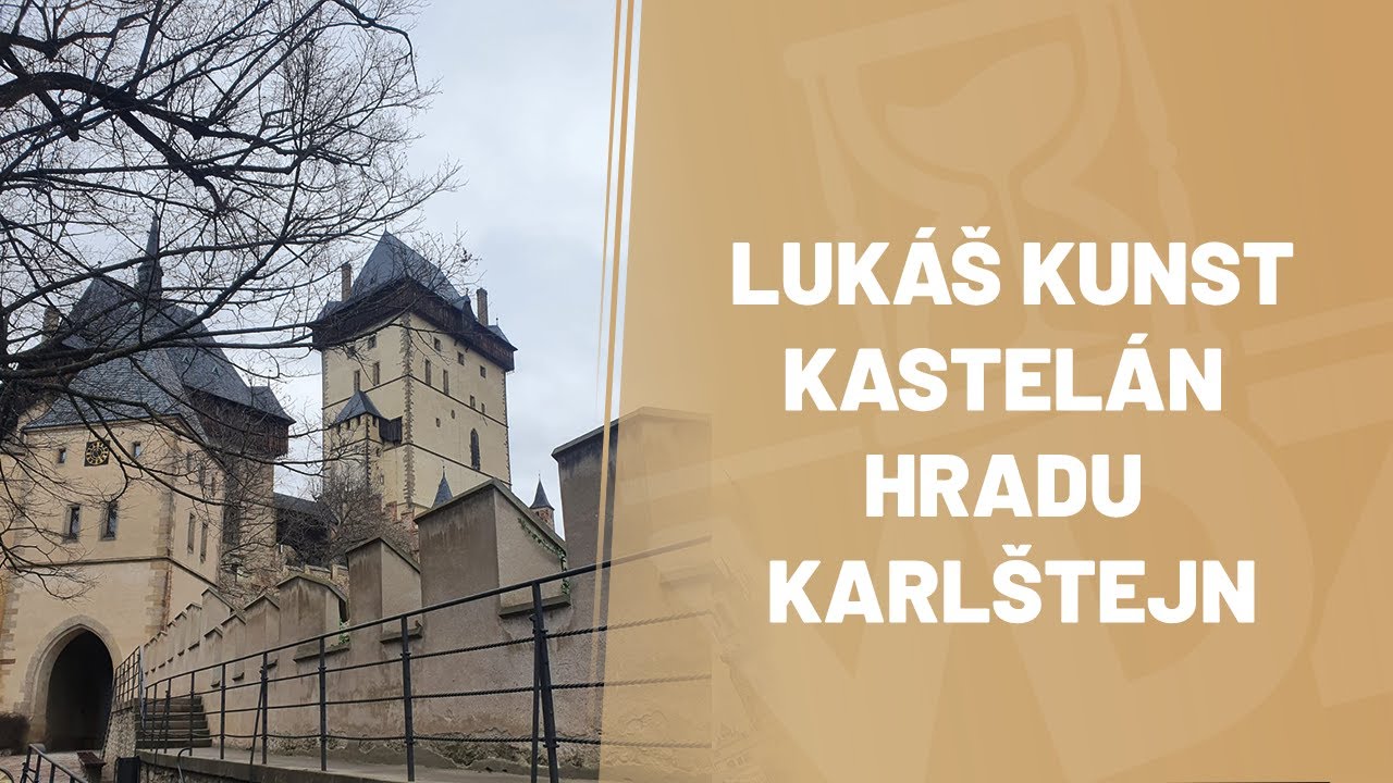 Práce kastelána na hradu Karlštejn# Ing. Lukáš Kunst# VDZ 35