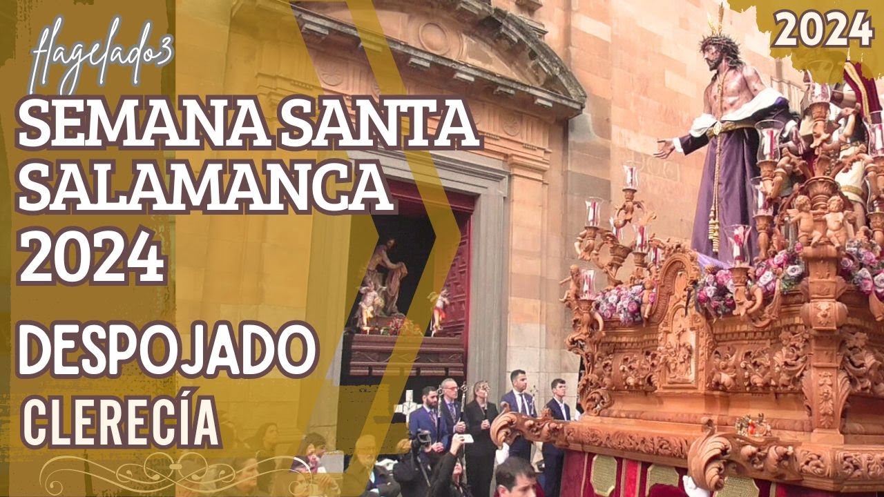 Jesús Despojado saludo a Jesús Flagelado, Semana Santa Salamanca 2024