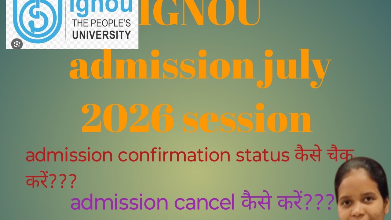 IGNOU PROGRAMME Admission July session 2026  how to check admission confirmation status?