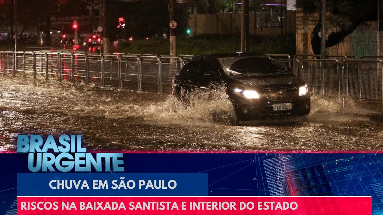 Chuva em S&atilde;o Paulo: riscos na baixada santista e interior do estado | Brasil Urgente