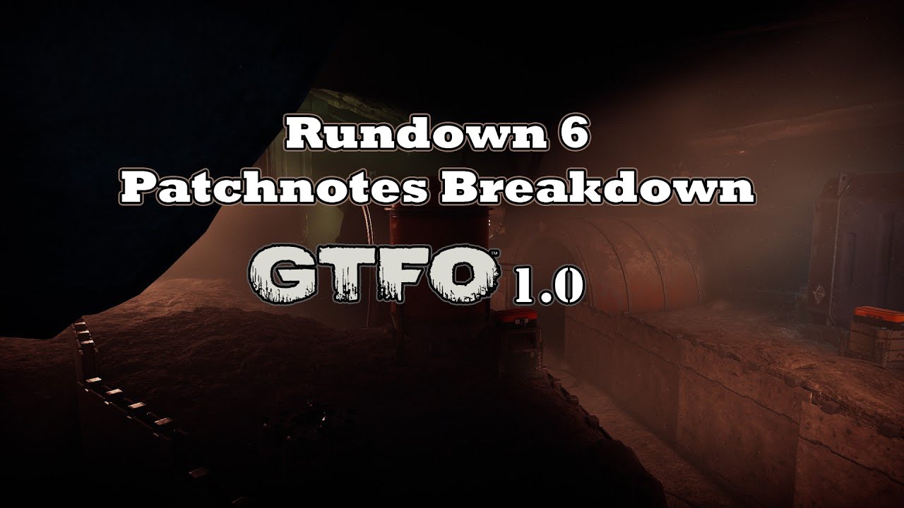 GTFO: Rundown 6 Patch Notes Breakdown