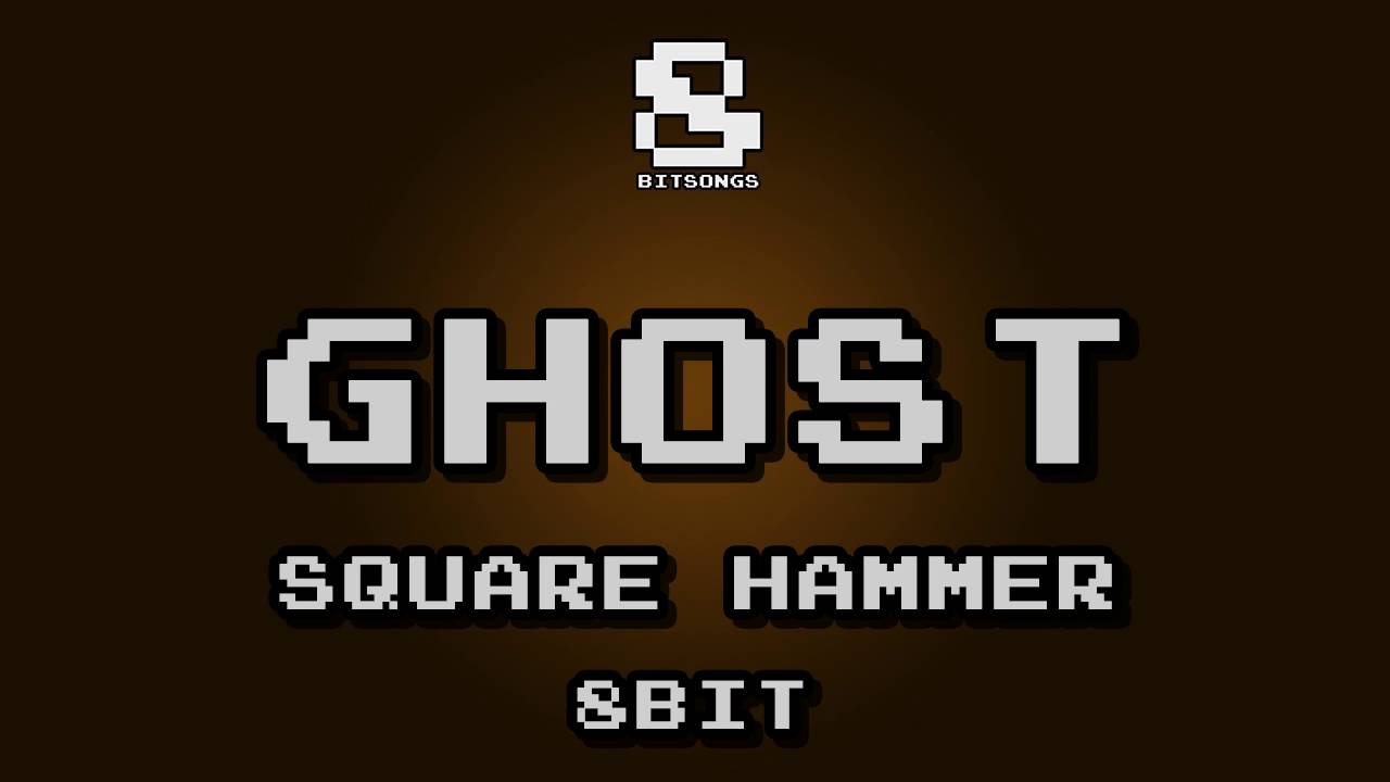 Ghost - Square Hammer (8-bit version)
