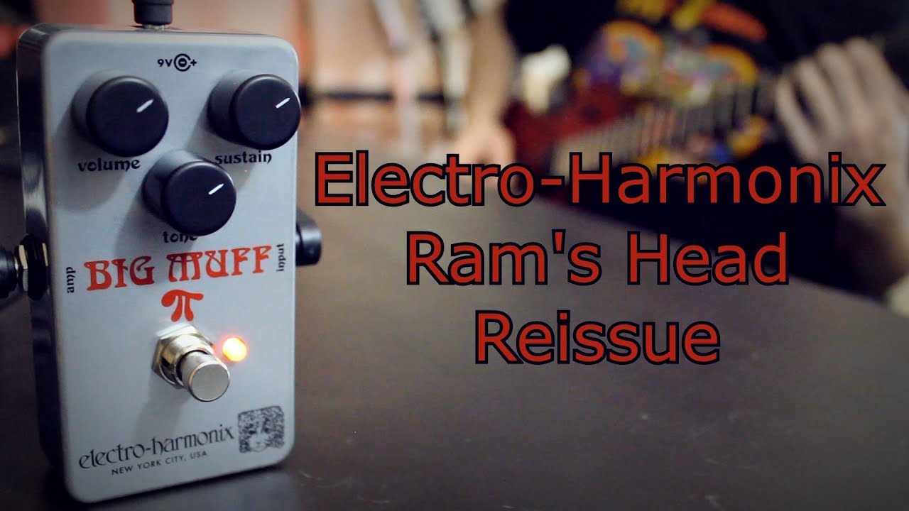 Electro-Harmonix Ram's Head Big Muff Reissue