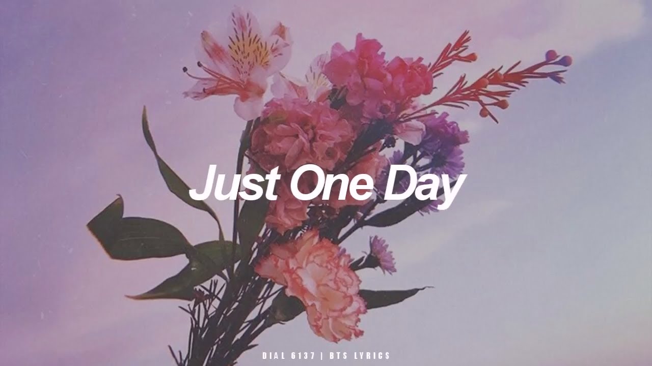 Just One Day | BTS (방탄소년단) English Lyrics