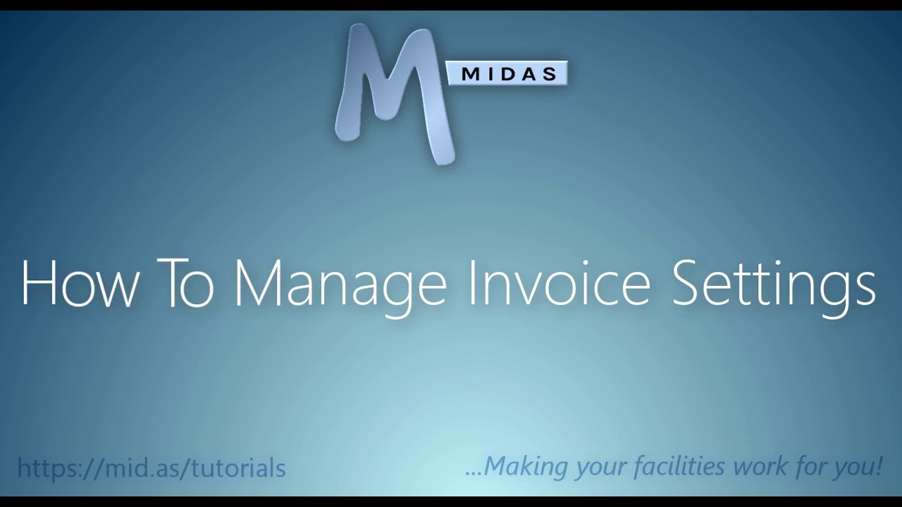 MIDAS: How To Manage Invoice Settings