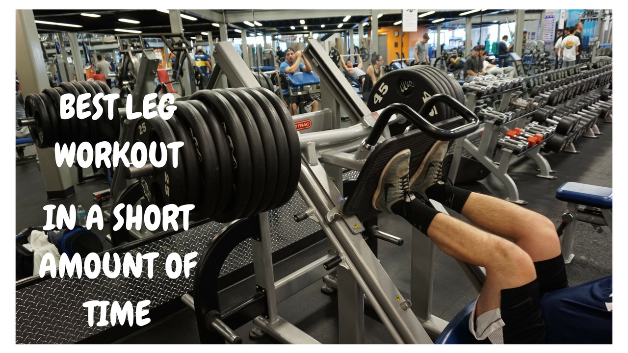 AMAZING LEG WORKOUT IN A TIME CRUNCH