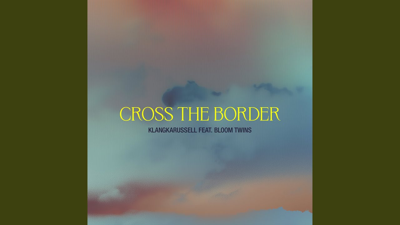 Cross The Border