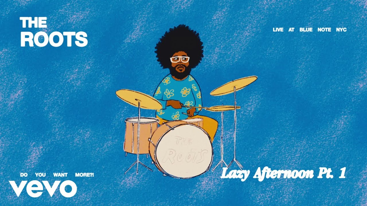 The Roots - Lazy Afternoon Pt. 1 (Live at Blue Note NYC) (Official Visualizer)