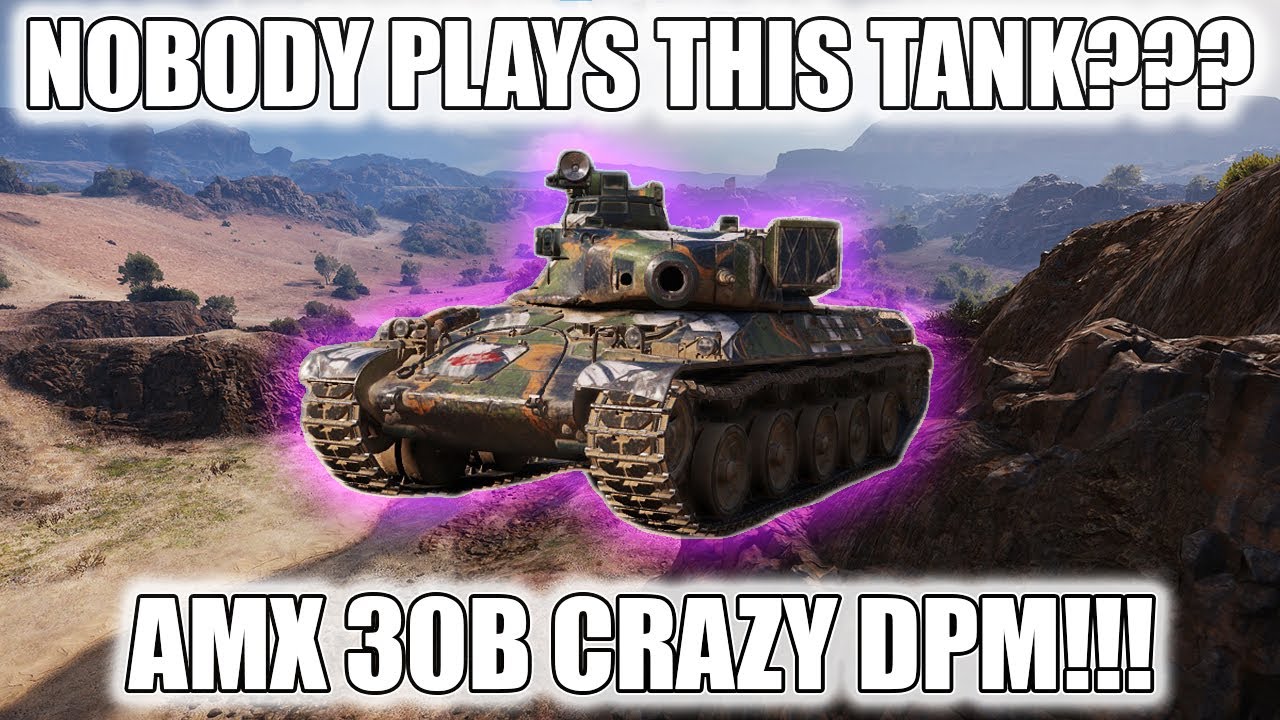 NOBODY Plays This Tank??? - World of Tanks AMX 30B CRAZY DPM!!!
