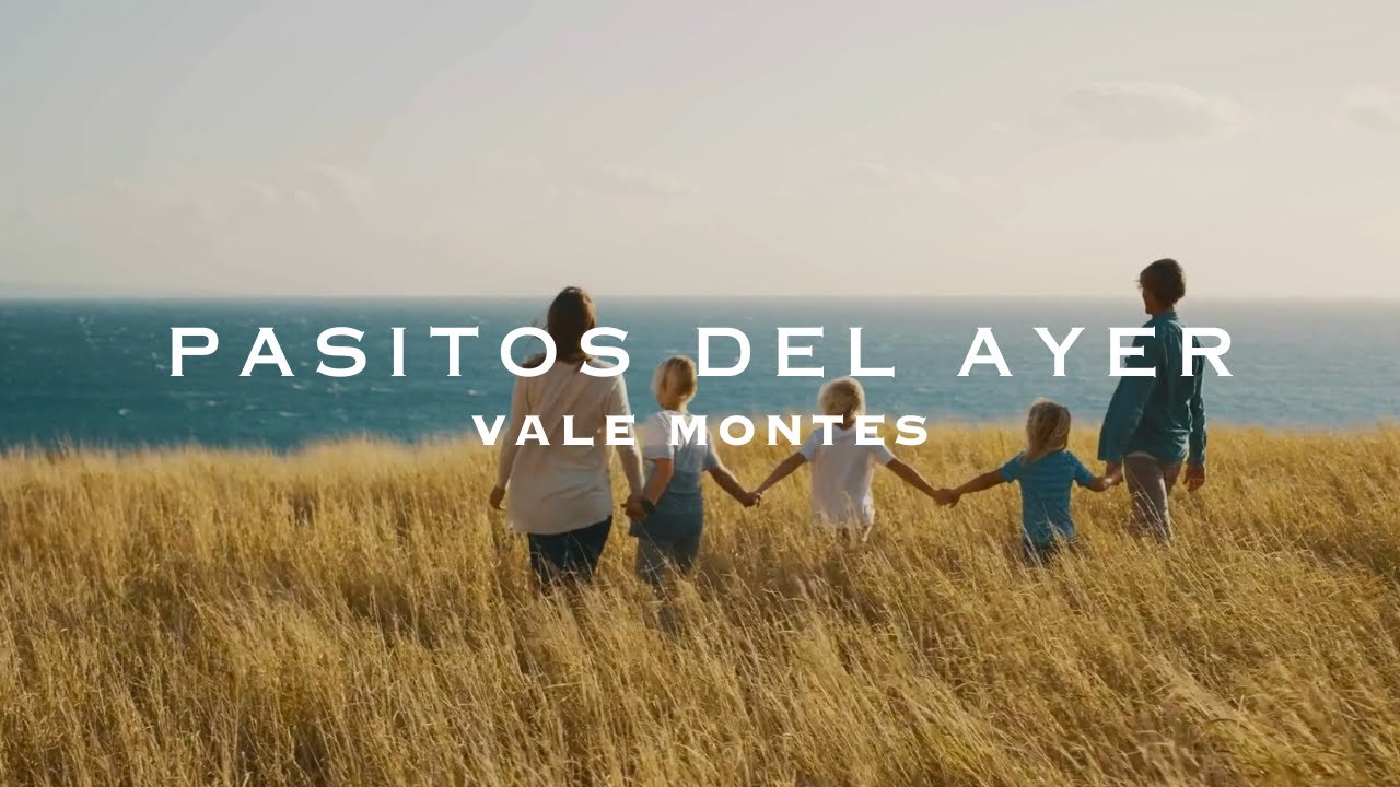 Vale Montes - Pasitos del Ayer (Official Lyric Video)