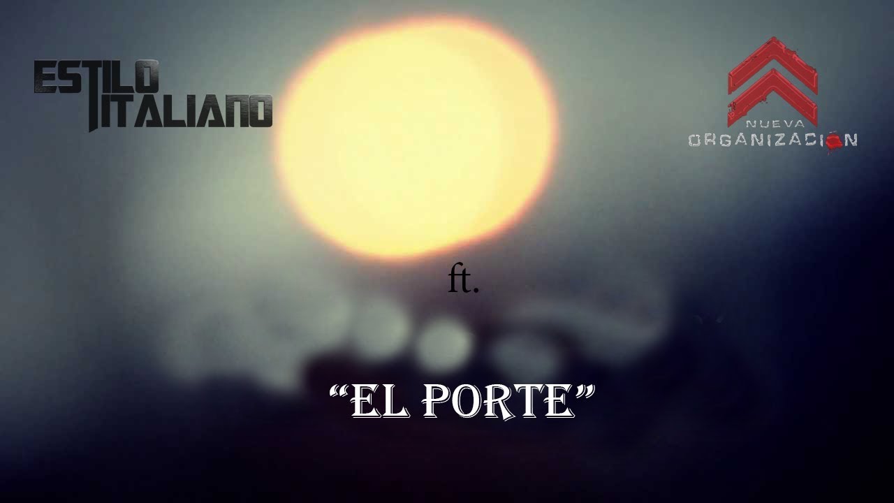 ESTILO ITALIANO ft. NUEVA ORGANIZACION - 