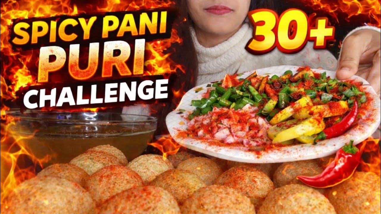30+ 🔥 SPICY PANI PURI CHALLENGE | EXTREME HEAT 😵🌶️ #asmr #mukbang #panipurichallenge