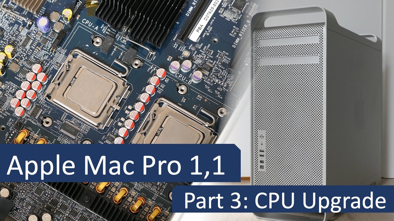 Apple Mac Pro 1,1 - CPU Upgrade - Undesired but fun - Part 3