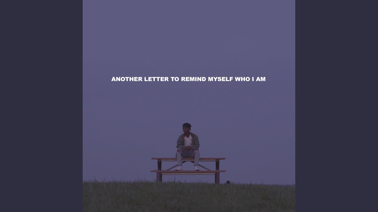 Another Letter to Remind Myself Who I Am