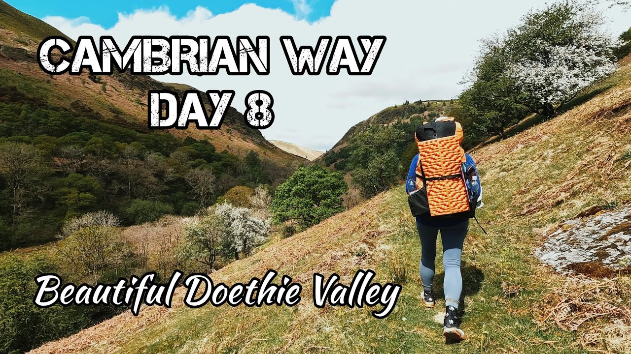 Day 8 Cambrian Way. The Beautiful Doethie Valley
