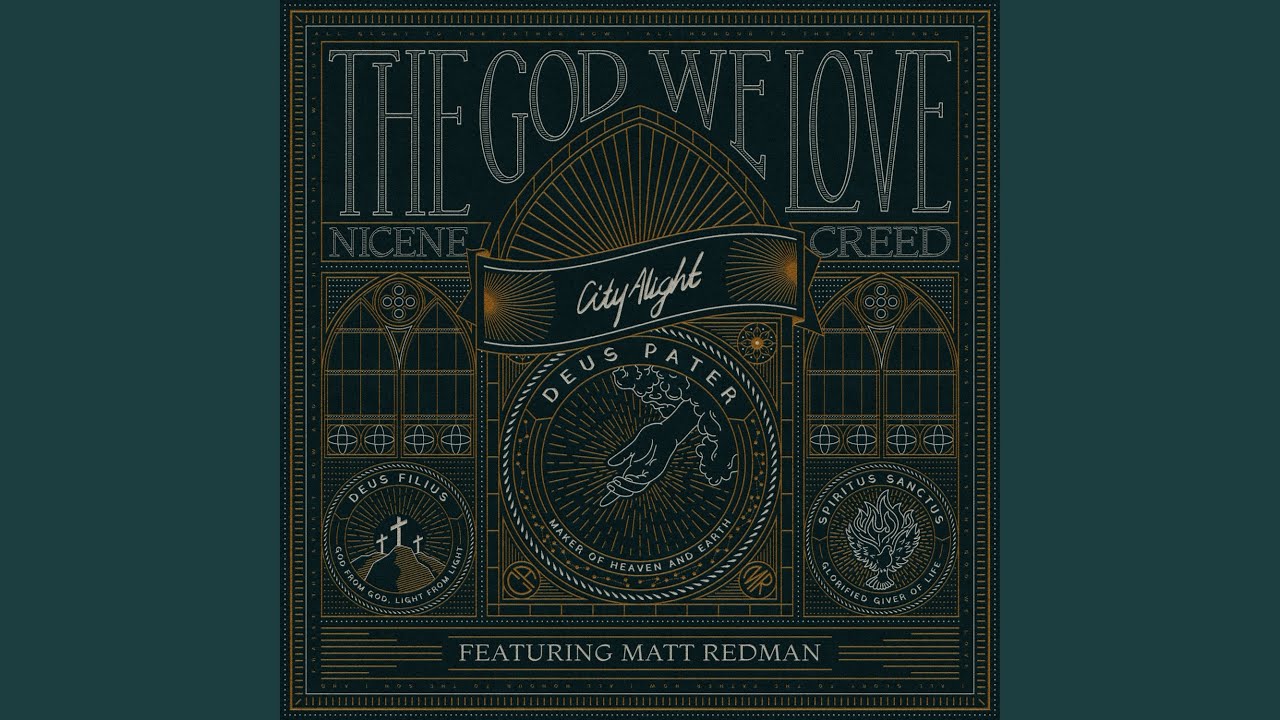The God We Love (Nicene Creed) (feat. Matt Redman) (Live)