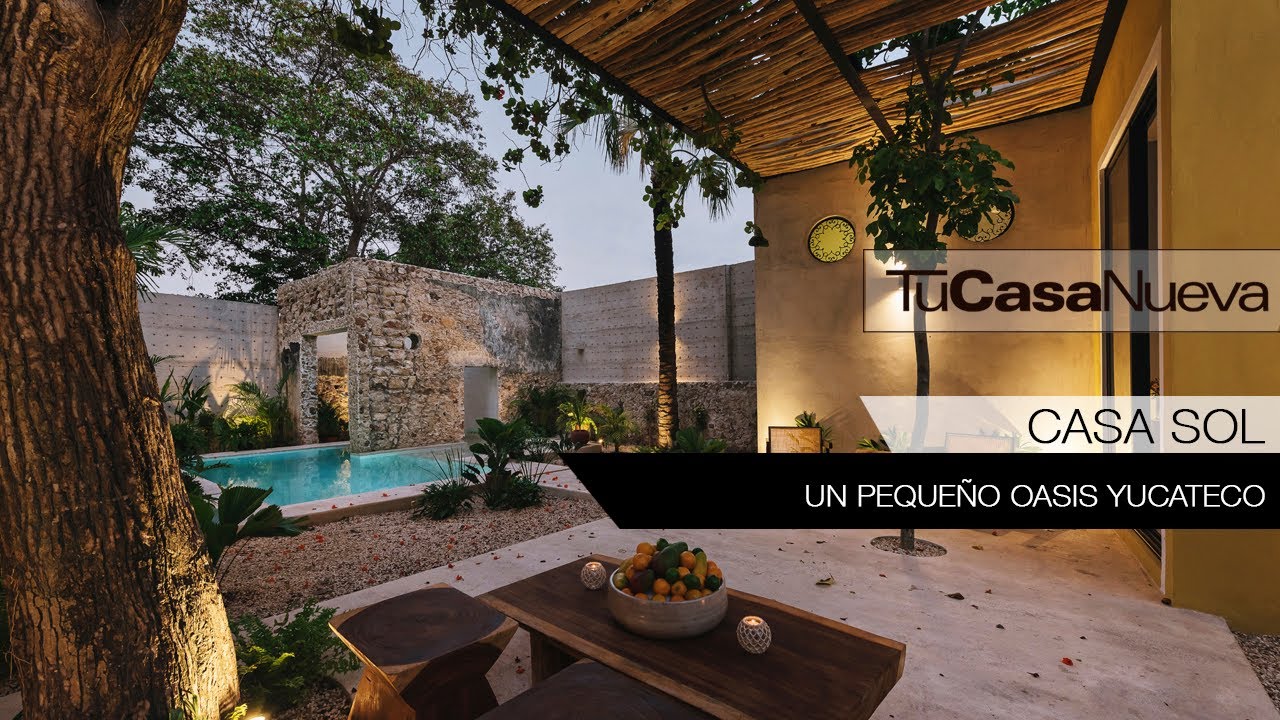 Arquitectura yucateca: Casa Sol, un pequeño oasis