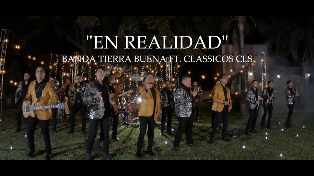 EN REALIDAD - CLASSICOS CLS FT. BANDA TIERRA BUENA (Video Oficial)