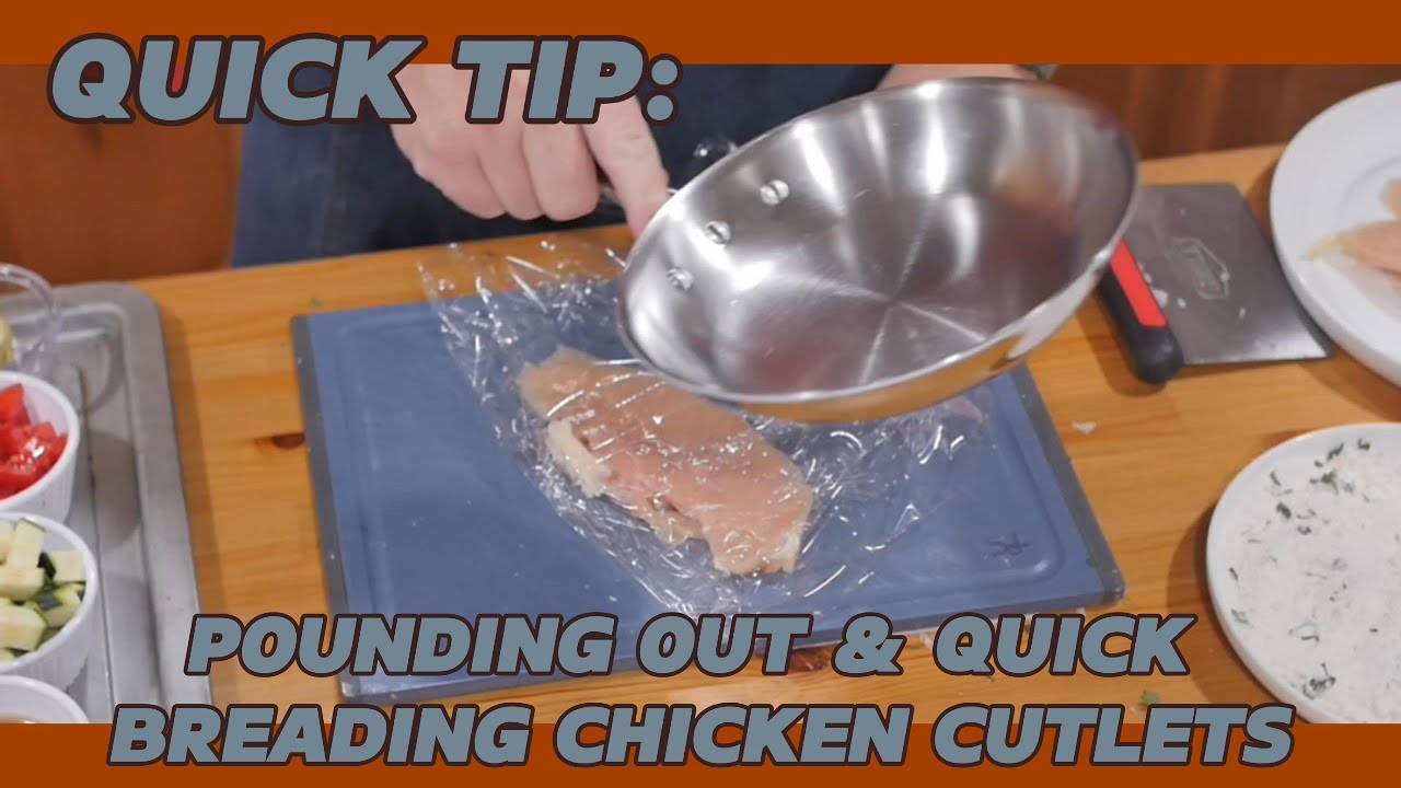 Quick Tip: Pounding out & Quick breading Chicken