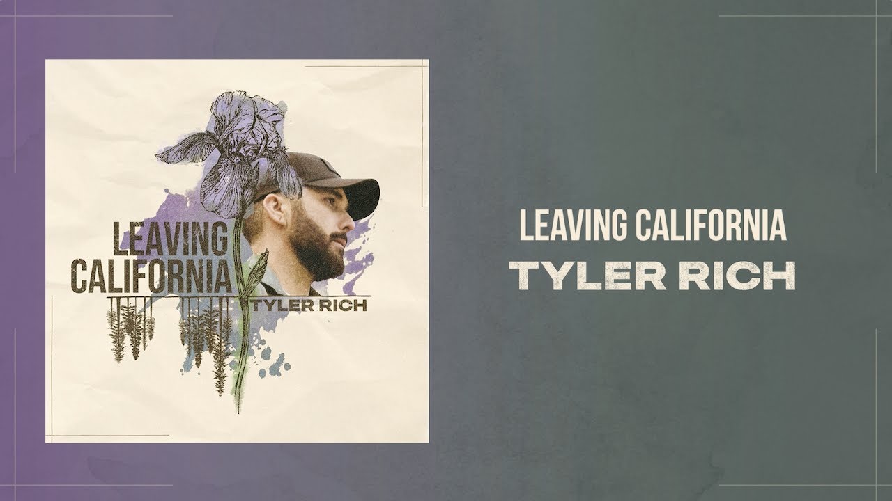 Tyler Rich - Leaving California (Official Lyric Video)