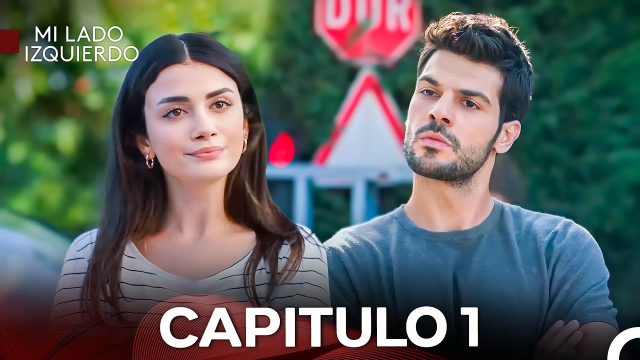 Mi Lado Izquierdo  Capitulo 1 - Versión Larga (Doblado en Español)