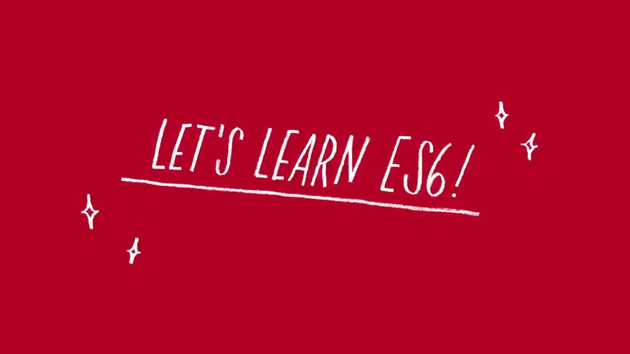 Let's Learn ES6 -  Objects