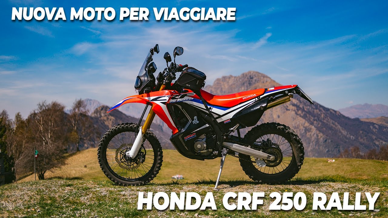 LA MIA NUOVA MOTO - HONDA CRF 250 RALLY