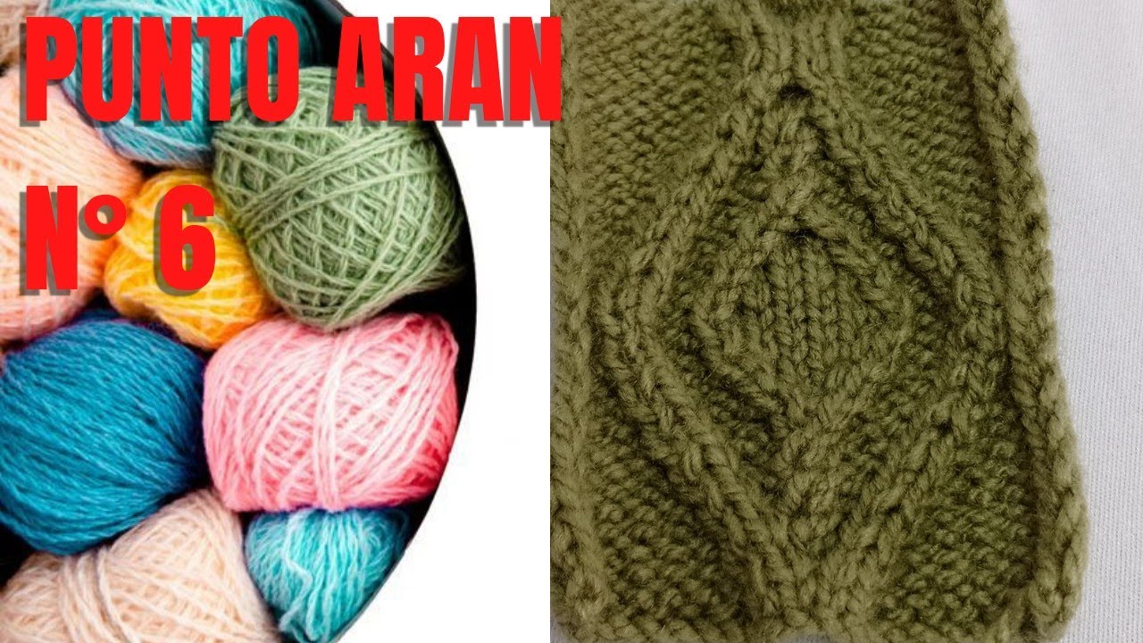 PUNTADA ARAN N° 6 - *tejido en dos agujas o palitos