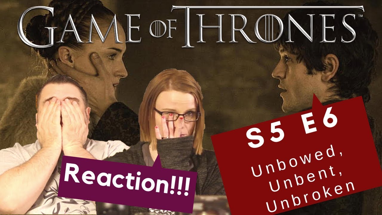 Game Of Thrones | S5 E6 Unbowed, Unbent, Unbroken | Reaction | Review