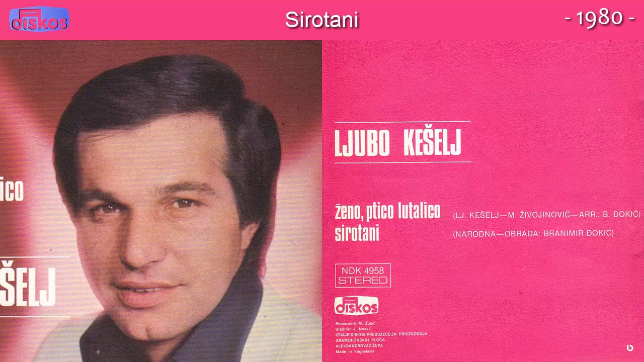 Ljubo Keselj - Sirotani - (Audio 1980)