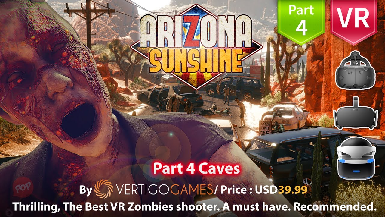 Arizona Sunshine Walkthrough Part 4 Caves Best VR Zombies Shooter for HTC Vive Oculus Rift & PSVR