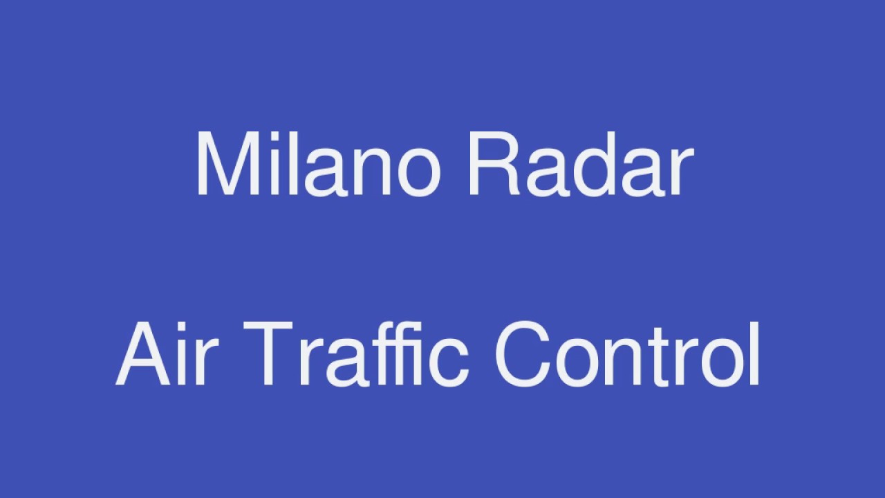 Milano Radar - Air Traffic Control - ATC - Italy