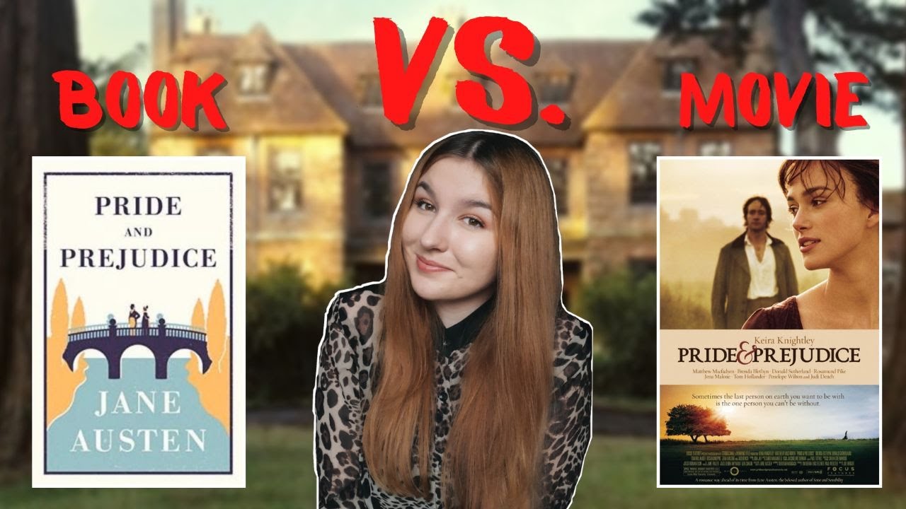 Pride and Prejudice by Jane Austen | Book VS Movie